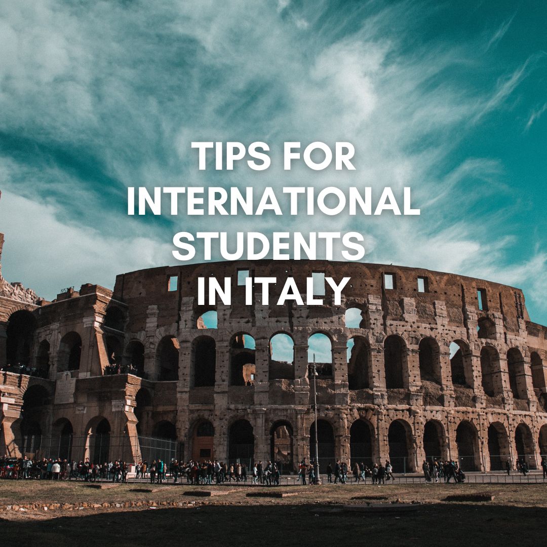 Study Abroad in Italy: Tips for International Students in 2023