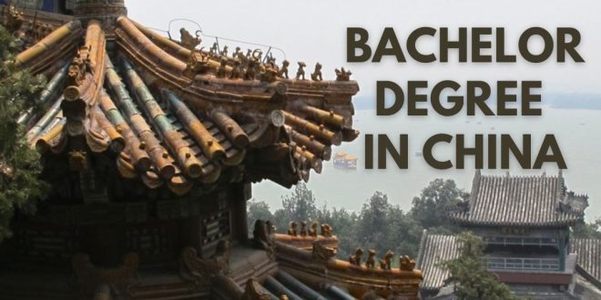 How to study for a bachelor degree in China?